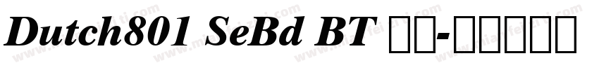 Dutch801 SeBd BT 常规字体转换